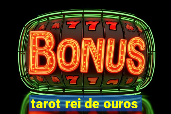 tarot rei de ouros